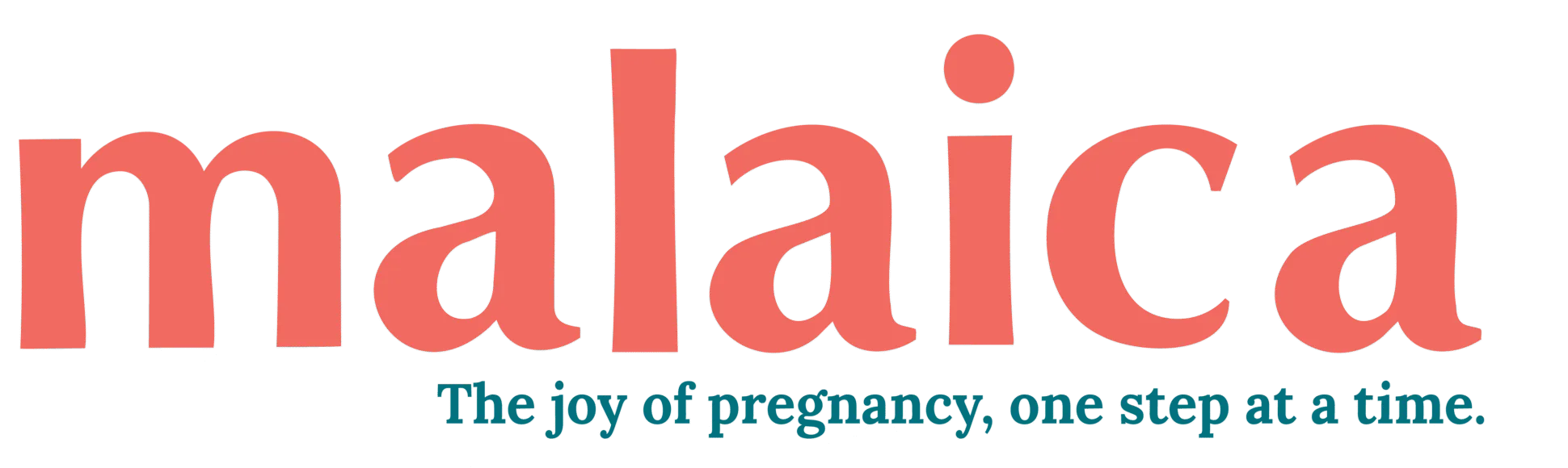 Malaica. The joy of pregnancy, one step at a time.