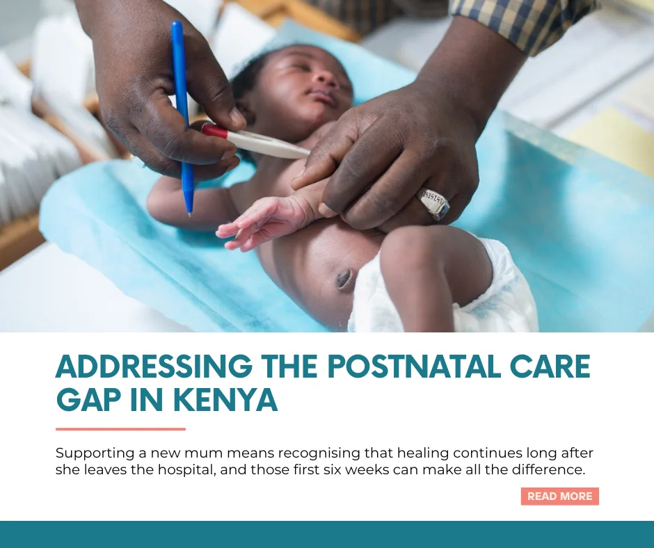 Addressing the postnatal care gap in Kenya
